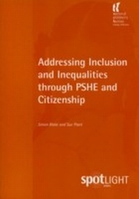 Enlarge image Cover: Addressing Inclusion and Inequalities through PSHE and Citizenship - National Children's Bureau Enterprises Ltd