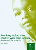 Cover: Reuniting Looked After Children With Their Families - National Children's Bureau Enterprises Ltd