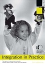 Cover: Integration in Practice - National Children's Bureau Enterprises Ltd