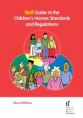Cover: Staff Guide to the Children's Homes Standards and Regulations - National Children's Bureau Enterprises Ltd