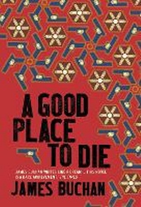 Enlarge image Cover: A Good Place To Die - Daunt Books