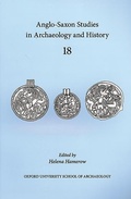 Cover: Anglo-Saxon Studies in Archaeology and History 18 - Oxford University School of Archaeology
