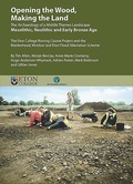 Cover: Opening the Wood, Making the Land - Oxford University School of Archaeology
