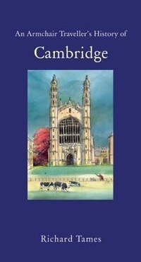 Abbildung von: An Armchair Traveller's History of Cambridge - The Armchair Traveller at the Bookhaus