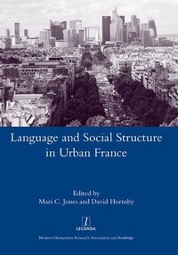 Enlarge image Cover: Language and Social Structure in Urban France - Maney Publishing
