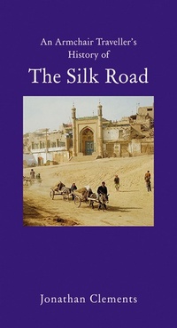 Abbildung von: History of the Silk Road - Haus Publishing