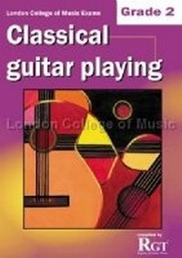 Enlarge image Cover: London College of Music Classical Guitar Playing Grade 2 -2018 RGT - Registry Publications Ltd