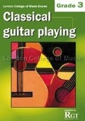 Cover: London College of Music Classical Guitar Playing Grade 3 -2018 RGT - Registry Publications Ltd