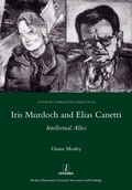 Cover: Iris Murdoch and Elias Canetti - Maney Publishing