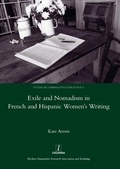 Cover: Exile and Nomadism in French and Hispanic Women's Writing - Maney Publishing