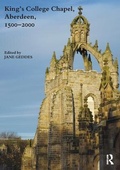Cover: King's College Chapel, Aberdeen, 1500-2000 - Maney Publishing