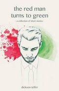 Cover: The Red Man Turns to Green - Fledgling Press