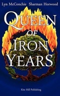 Cover: Queen of Iron Years - Kite Hill Publishing