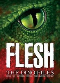 Enlarge image Cover: Flesh: The Dino Files - 2000 AD Graphic Novels