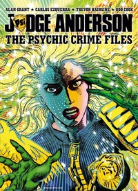 Enlarge image Cover: Judge Anderson: The Psychic Crime Files - 2000 AD Graphic Novels