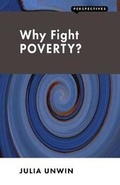 Cover: Why Fight Poverty? - London Publishing Partnership