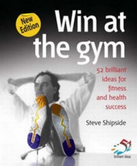 Enlarge image Cover: Win at the Gym - Infinite Ideas Limited