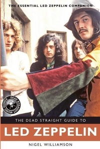 Enlarge image Cover: The Dead Straight Guide to Led Zeppelin - Ovolo Books