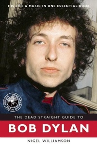 Enlarge image Cover: The Dead Straight Guide to Bob Dylan - Ovolo Books