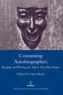 Cover: Consuming Autobiographies - Maney Publishing