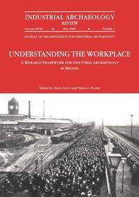 Abbildung von: Understanding the Workplace: A Research Framework for Industrial Archaeology in Britain: 2005 - Maney Publishing