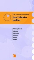Cover: The 10-minute Consultation: Type 2 Diabetes Mellitus - Cedilla Publishing Ltd