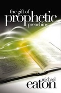 Cover: The Gift of Prophetic Preaching - New Wine Press
