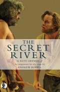 Cover: The Secret River - Currency Press Pty Ltd