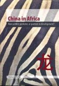 Cover: China in Africa - Institute for Global Dialogue