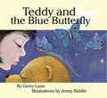 Cover: Teddy and the Blue Butterfly - Brolga Publishing Pty Ltd