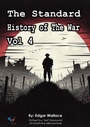 Cover: The Standard History of The War, Vol 4 - Al-Mashreq eBookstore