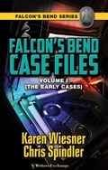 Cover: Falcon's Bend Case Files, Volume I (The Early Cases) - Writers Exchange E-Publishing