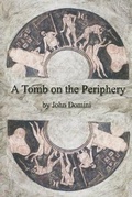 Cover: A Tomb on the Periphery - Gival Press