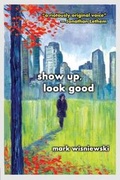 Cover: Show Up, Look Good - Gival Press