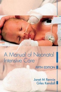 Abbildung von: A Manual of Neonatal Intensive Care - Hodder Arnold