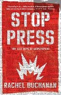 Cover: Stop Press: The Last Days of Newspapers - Scribe Publications