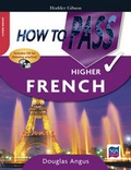 Cover: How to Pass Higher French including CD - Hodder Gibson