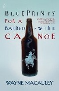 Cover: Blueprints for a Barbed-Wire Canoe - The Text Publishing Company