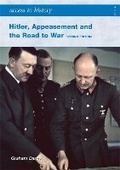Cover: Access to History: Hitler, Appeasement and the Road to War Second Edition - Hodder Education