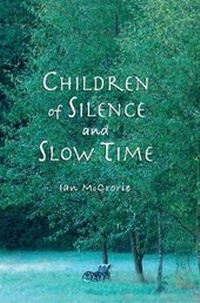 Enlarge image Cover: Children of Silence and Slow Time - Pariyatti Press