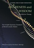 Bild: Awareness and Wisdom in Addiction Therapy - Pariyatti Press