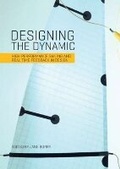 Cover: Designing the Dynamic - Melbourne Books