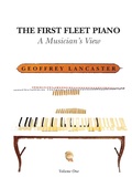 Cover: The First Fleet Piano - Volume 1 - ANU Press