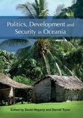 Cover: Politics, Development and Security in Oceania - ANU Press