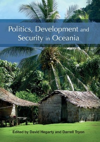 Enlarge image Cover: Politics, Development and Security in Oceania - ANU Press