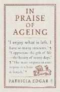 Cover: In Praise of Ageing - The Text Publishing Company