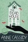 Cover: The Dead House - Hodder Children's Books