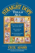 Cover: The Straight Dope Tells All - Ballantine Books Inc.