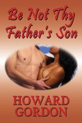 Cover: Be Not Thy Father's Son - CCB Publishing