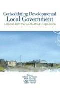 Cover: Consolidating developmental local government - University of Cape Town Press